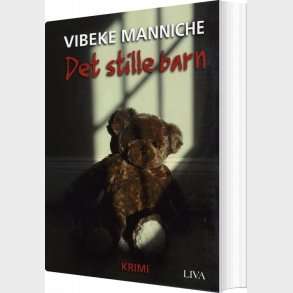 Det Stille Barn - Vibeke Manniche - Bog