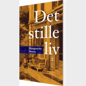 Det Stille Liv - Marguerite Duras - Bog