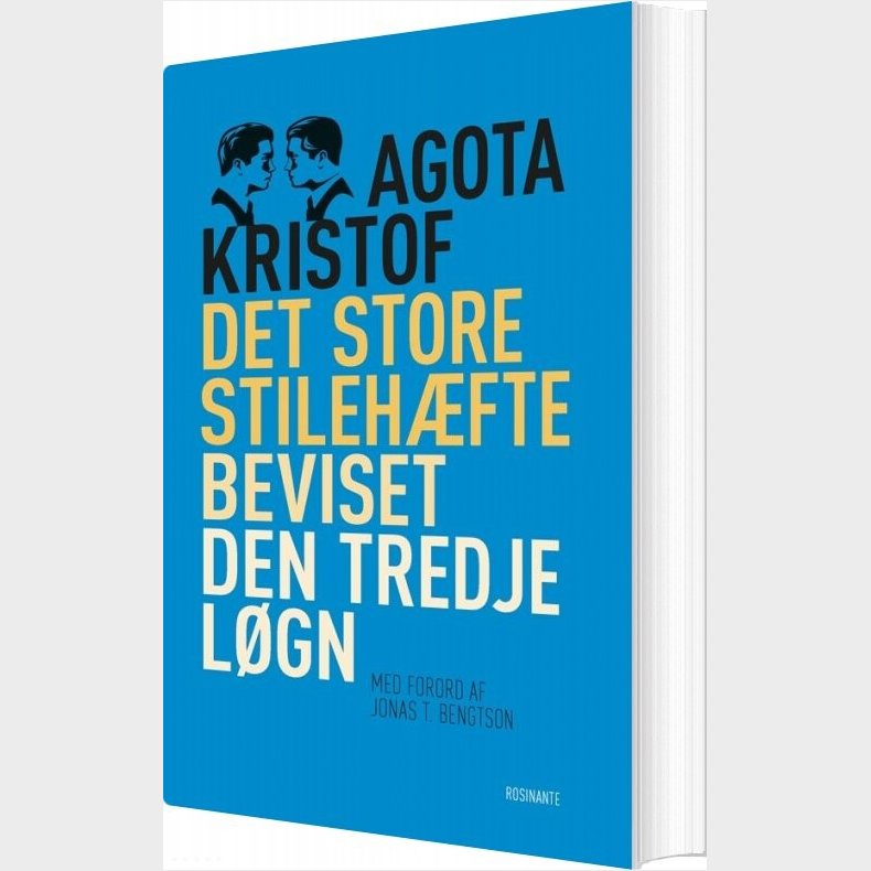 Det Store Stileh�fte, Beviset, Den Tredje L�gn - Agota Kristof - Bog