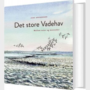 Det Store Vadehav - Jens Gregersen - Bog