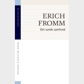 Det Sunde Samfund - Erich Fromm - Bog
