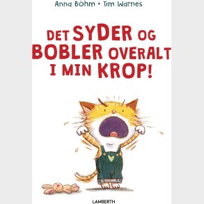 Det Syder Og Bobler Overalt I Min Krop! - Anna B�hm - Bog