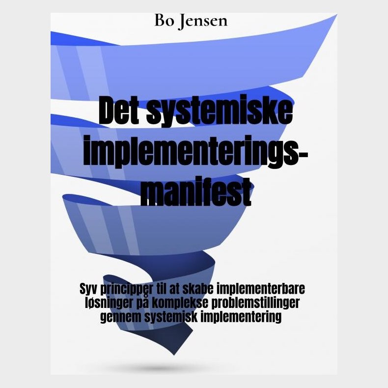 Det Systemiske Implementeringsmanifest - Bo Jensen - Bog