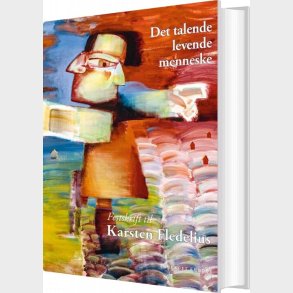 Det Talende Levende Menneske - Anne Hedeager Krag - Bog