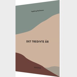 Det Tredivte �r - Ingeborg Bachmann - Bog