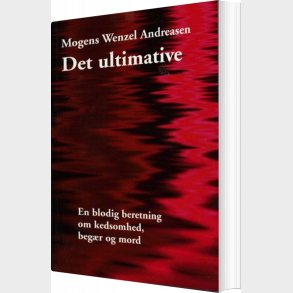 Det Ultimative - Mogens Wenzel Andreasen - Bog