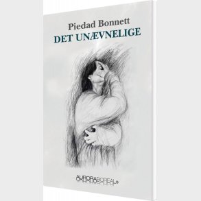 Det Un�vnelige - Piedad Bonnett - Bog
