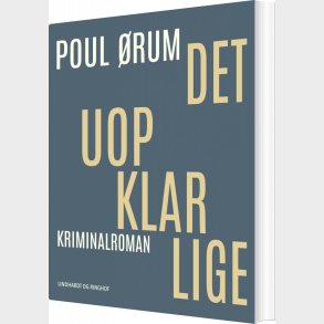 Det Uopklarlige - Poul �rum - Bog