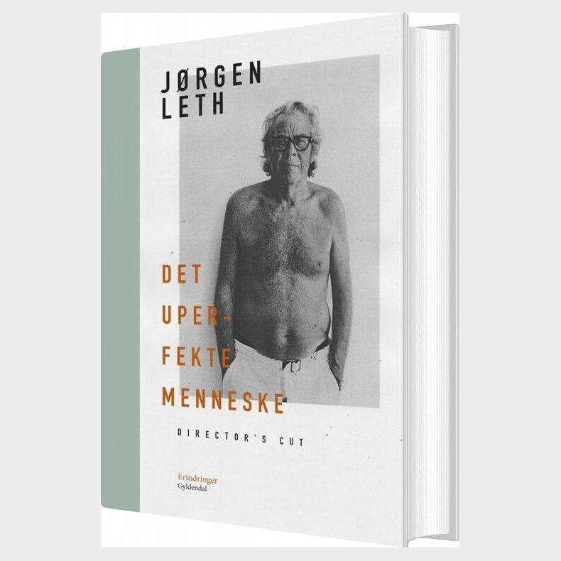 Det Uperfekte Menneske. Director's Cut - Jrgen Leth - Bog