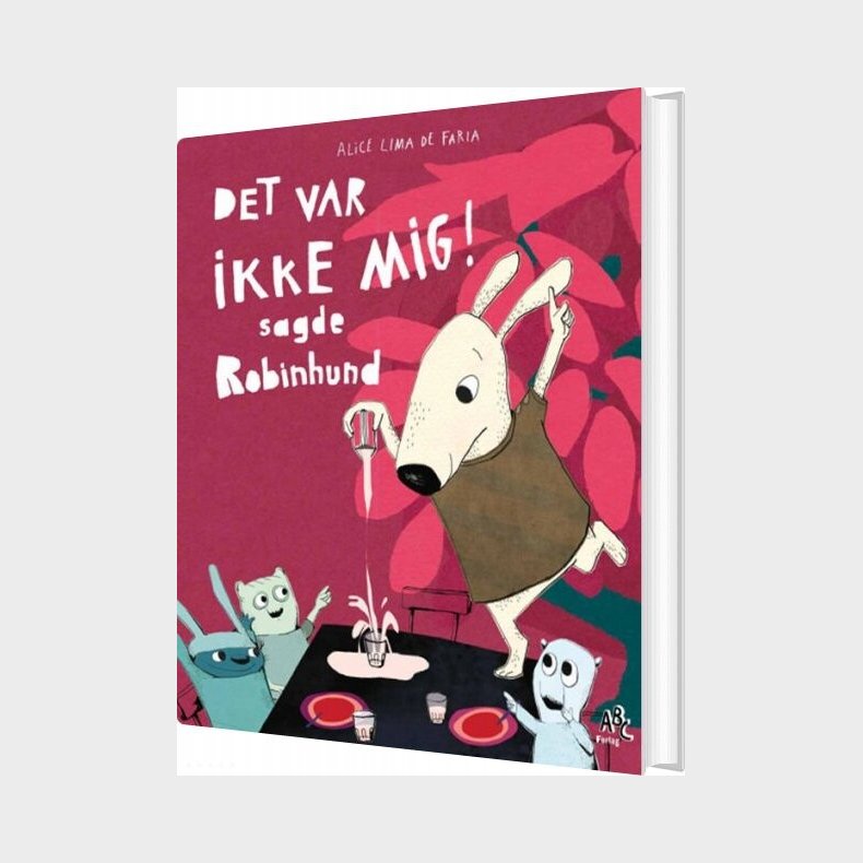 Det Var Ikke Mig! Sagde Robinhund - Alice Lima De Faria - Bog