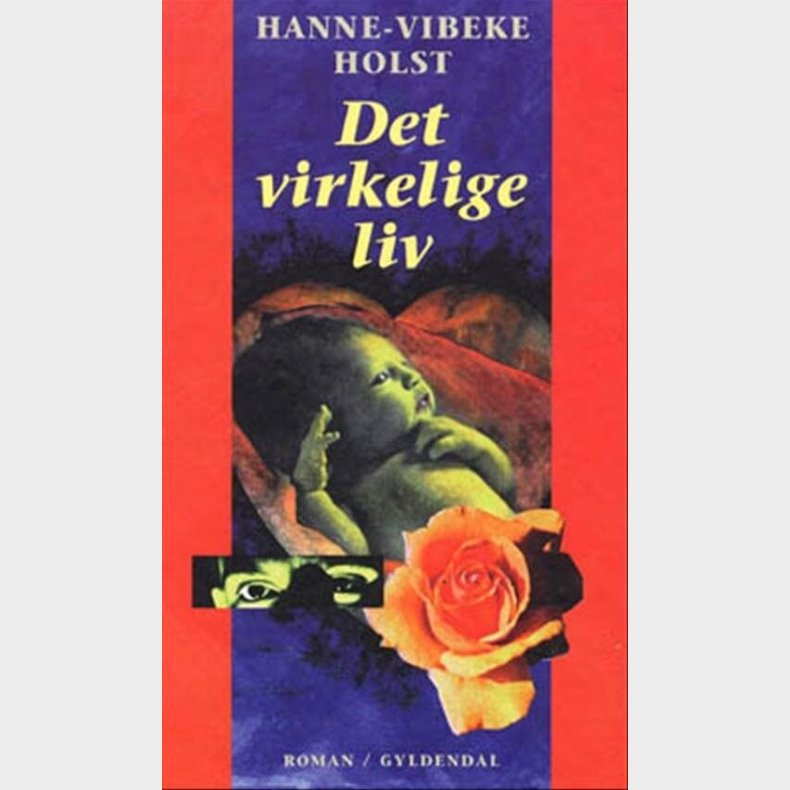 Det Virkelige Liv - Hanne-vibeke Holst - Bog