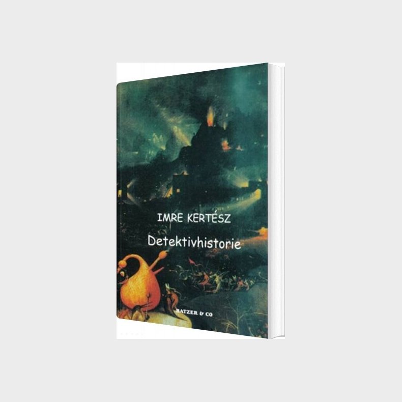 Detektivhistorie - Imre Kert�sz - Bog