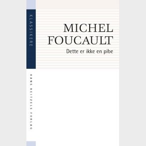Dette Er Ikke En Pibe - Michel Foucault - Bog