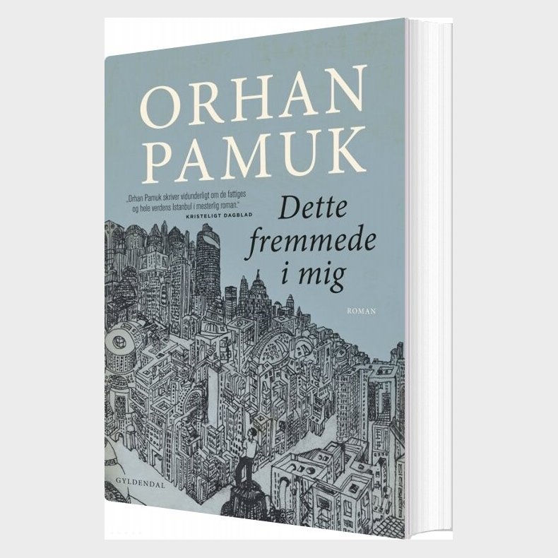 Dette Fremmede I Mig - Orhan Pamuk - Bog