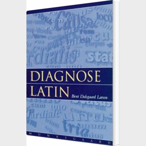 Diagnoselatin - Bent Dalsgaard Larsen - Bog