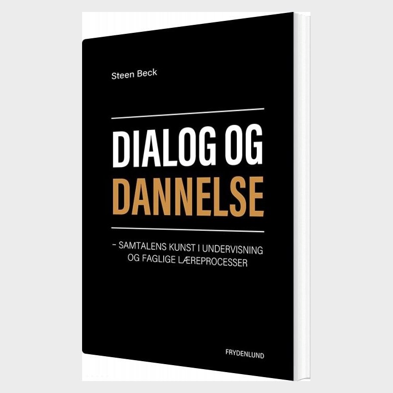 Dialog Og Dannelse - Steen Beck - Bog