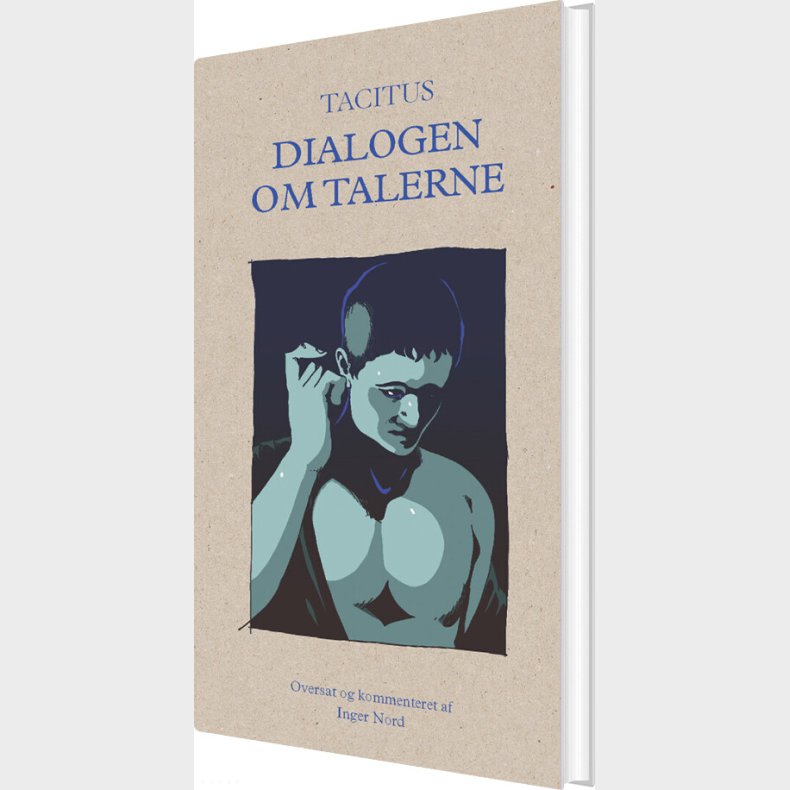 Dialogen Om Talerne - Tacitus - Bog