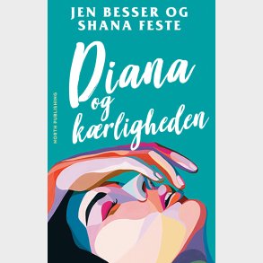 Diana Og K�rligheden - Shana Feste - Bog
