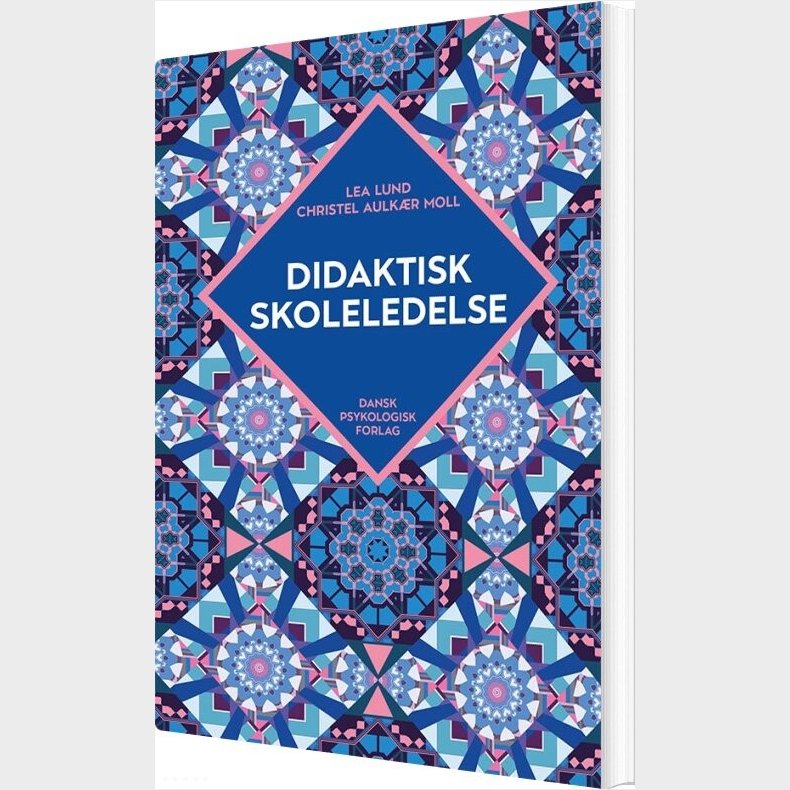 Didaktisk Skoleledelse - Lea Lund - Bog