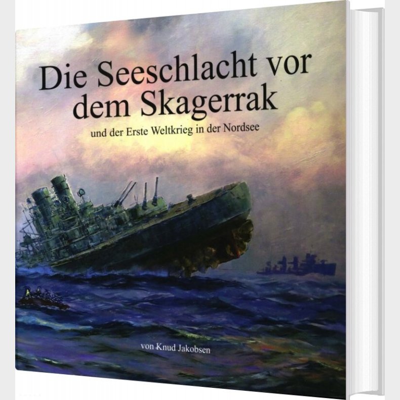 Die Seeschlacht Vor Dem Skagerrak - Knud Jakobsen - Tysk Bog