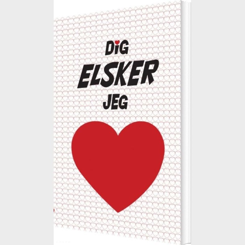 Dig Elsker Jeg - Ole  Hesselkilde - Bog