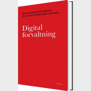Digital Forvaltning - Hanne Marie Motzfeldt - Bog