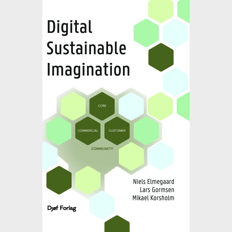 Digital Sustainable Imagination - Niels Elmegaard - Bog