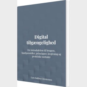 Digital Tilg�ngelighed - Lars Ballieu Christensen - Bog