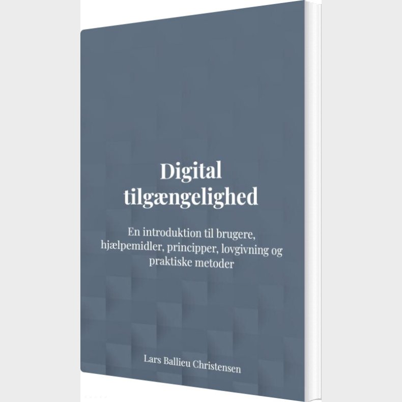 Digital Tilg�ngelighed - Lars Ballieu Christensen - Bog