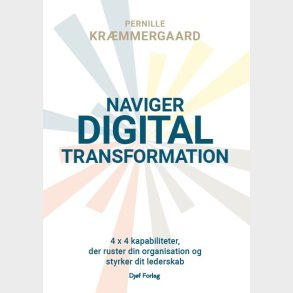 Digital Transformation (naviger Digital Transformation) - Pernille Kr�mmergaard - Bog