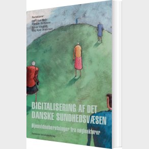 Digitalisering Af Det Danske Sundhedsv�sen - Christian N�hr - Bog