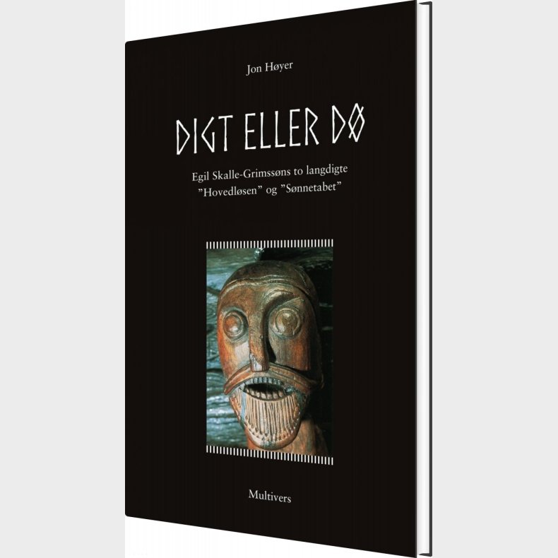 Digt Eller D�! - Egil Skalle-grimss�n - Bog
