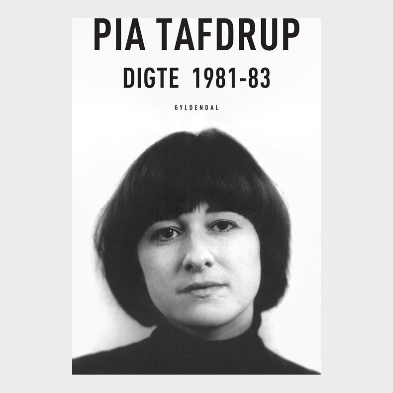 Digte 1981-83 - Pia Tafdrup - Bog