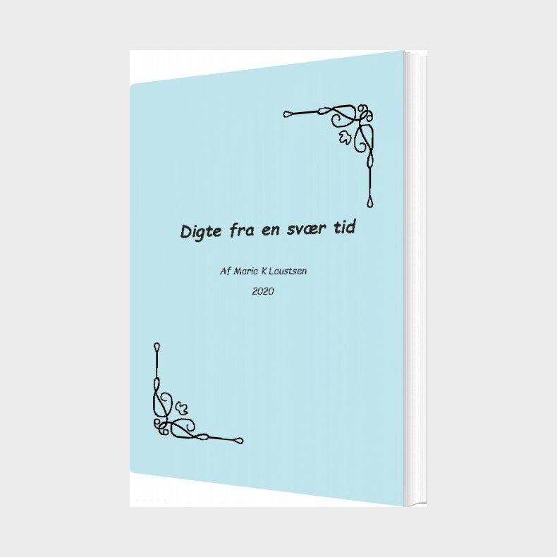 Digte Fra En Sv�r Tid - Maria Laustsen - Bog