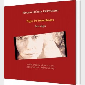 Digte Fra Ensomheden - Noomi Helena Rasmussen - Bog