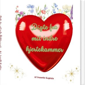Digte Fra Mit Indre Hjertekammer - Jeanette Kaptain - Bog