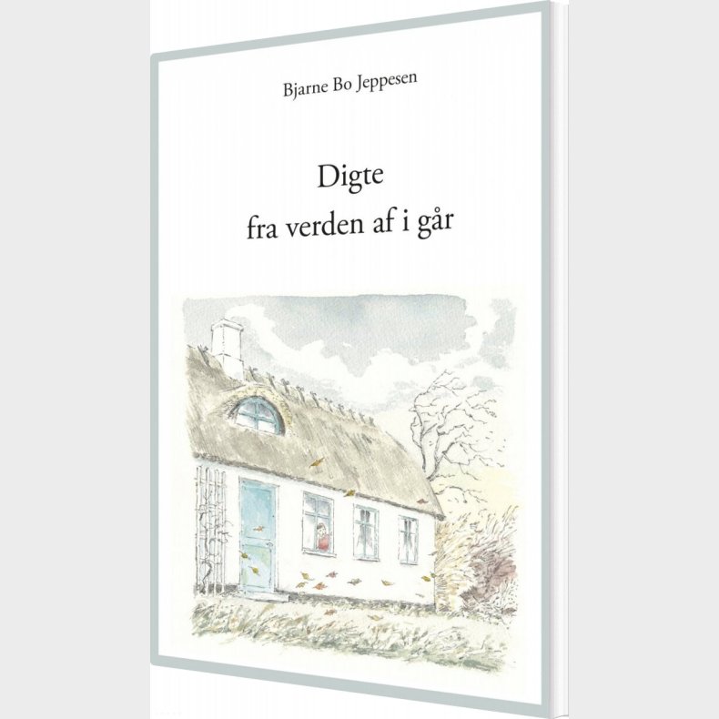 Digte Fra Verden Af I G�r - Bjarne Bo Jeppesen - Bog
