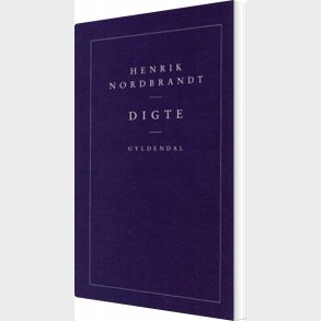 Digte - Henrik Nordbrandt - Bog