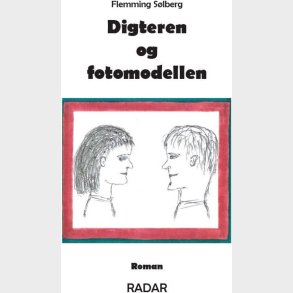 Digteren Og Fotomodellen - Flemming S�lberg - Bog
