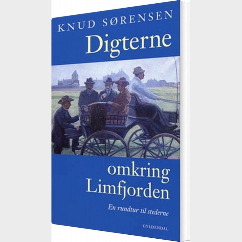 Digterne Omkring Limfjorden - Knud S�rensen - Bog