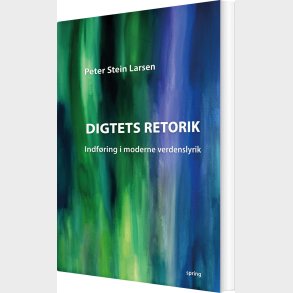 Digtets Retorik - Peter Stein Larsen - Bog