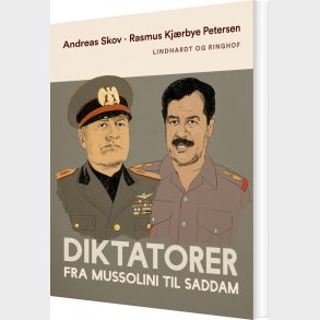 Diktatorer. Fra Mussolini Til Saddam - Rasmus Kj�rbye Petersen - Bog