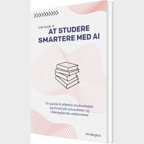 Din Guide Til Aat Studere Smartere Med Ai - Per Bergfors - Bog