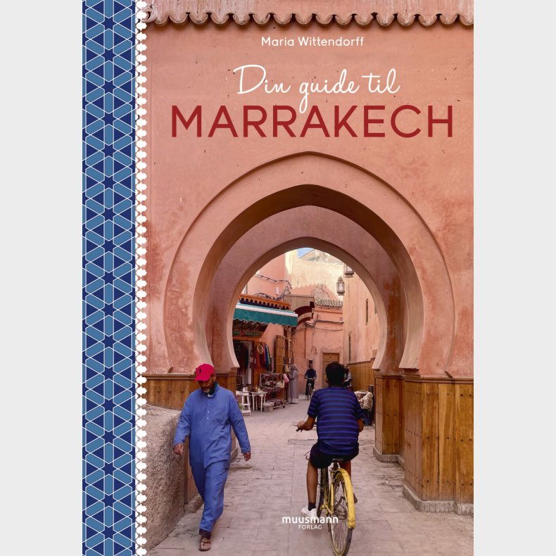 Din Guide Til Marrakech - Maria Wittendorff - Bog