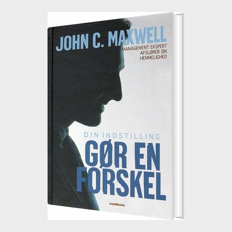 Din Indstilling G�r En Forskel - John C. Maxwell - Bog