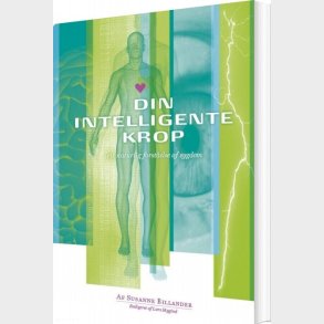 Din Intelligente Krop - En Naturlig Forst�else Af Sygdom - Lars Mygind - Bog