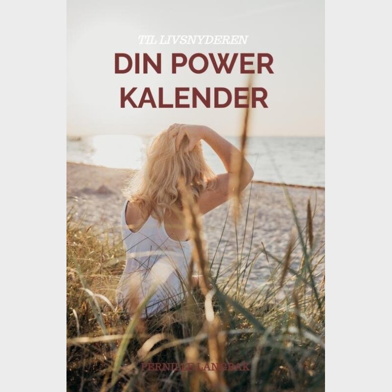 Din Power Kalender Til Livsnyderen