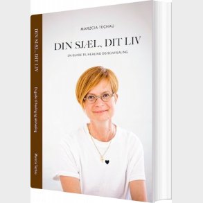 Din Sj�l, Dit Liv - Marzcia Techau - Bog