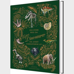 Din Store Bog Om Sp�ndende Dinosaurer - Pr. Anusuya Chinsamy-turan - Bog