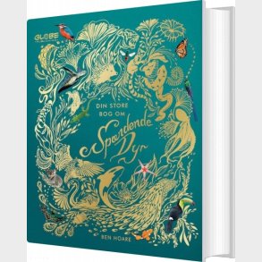 Din Store Bog Om Sp�ndende Dyr - Ben Hoare - Bog